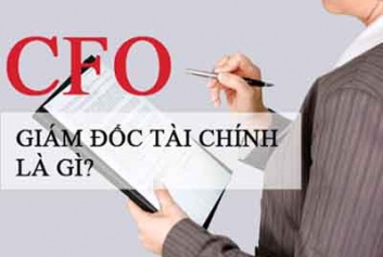CFO là gì? Công việc, trình độ, đặc điểm và kỹ năng của CFO